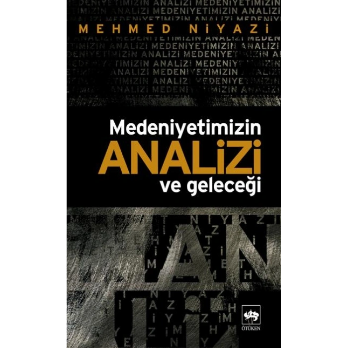 Medeniyetimizin Analizi ve Geleceği