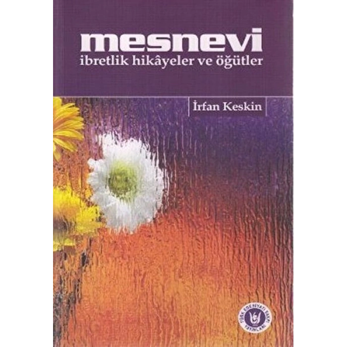 Mesnevi İbretlik Hikayeler ve Öğütler