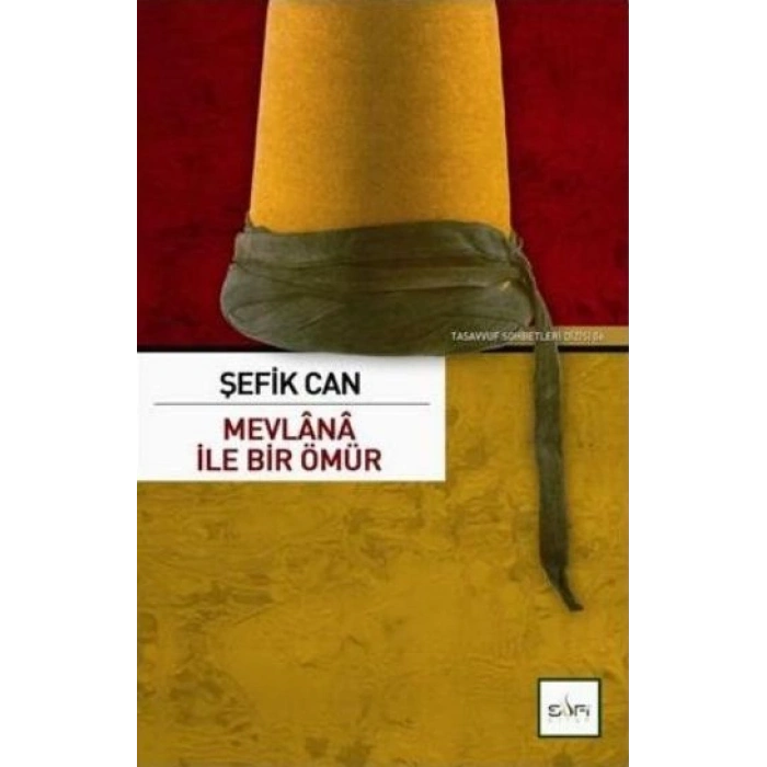 Mevlana İle Bir Ömür
