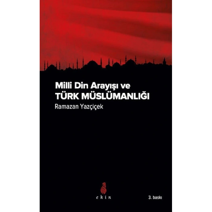 Milli Din Arayışı ve Türk Müslümanlığı