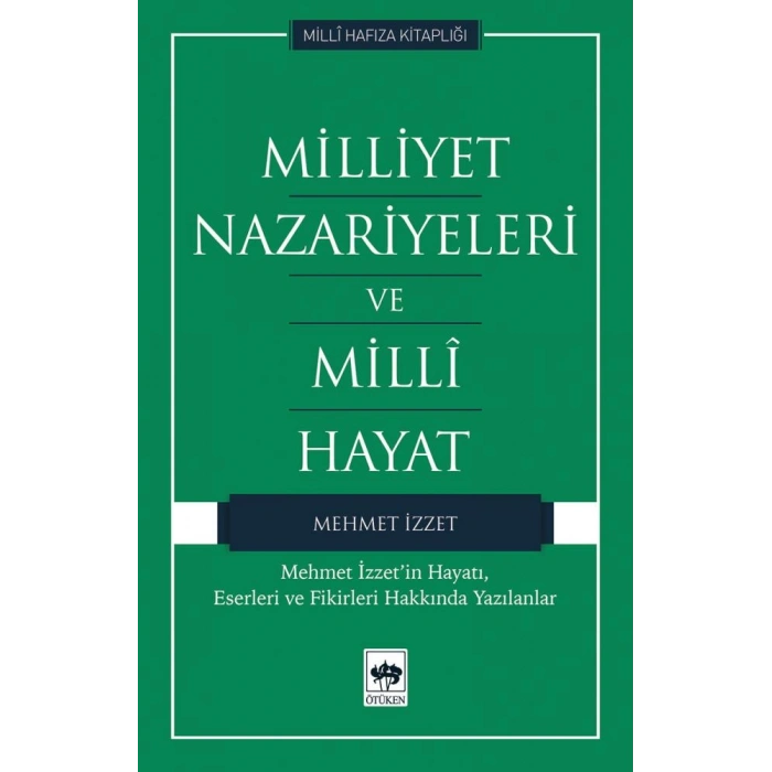 Milliyet Nazariyeleri ve Milli Hayat