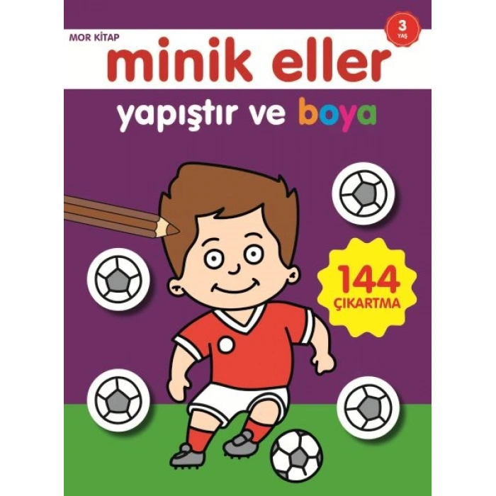 Minik Eller Yapıştır Ve Boya - Mor Kitap