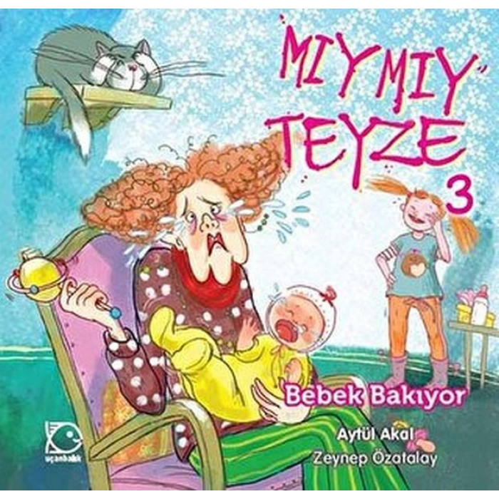 Mıymıy Teyze -3 Bebek Bakıyor