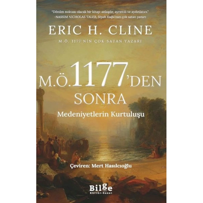 M.Ö 1177’Den Sonra Medeniyetlerin Kurtuluşu