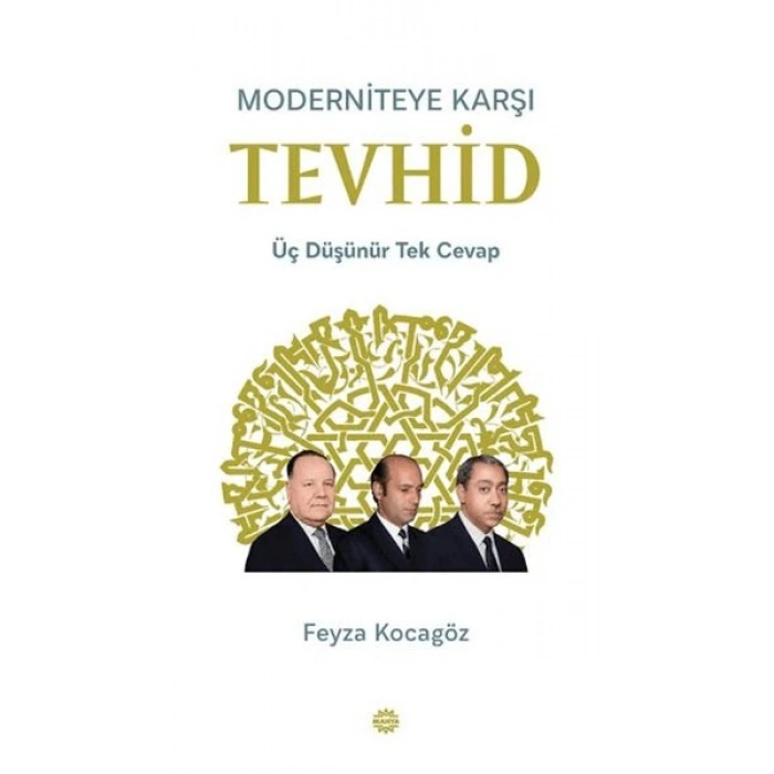 Moderniteye Karşı Tevhid