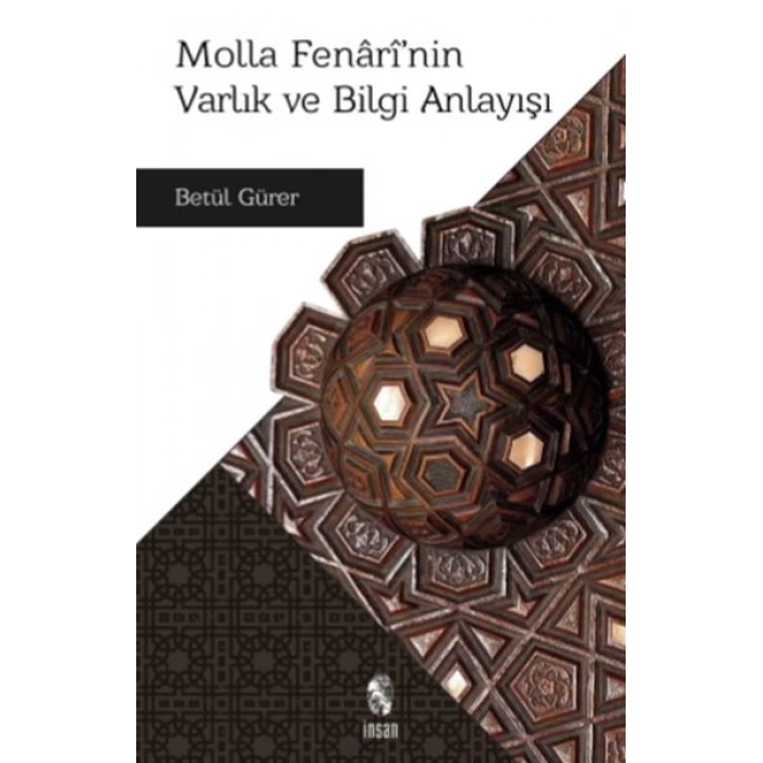 Molla Fenari’nin Varlık ve Bilgi Anlayışı