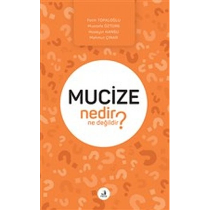 Mucize Nedir Ne Değildir?