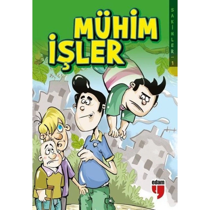 Mühim İşler - Sakinler 1