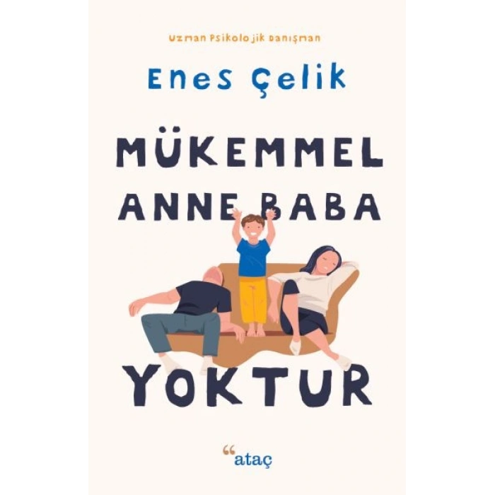 Mükemmel Anne Baba Yoktur