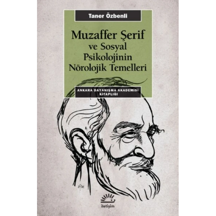 Muzaffer Şerif ve Sosyal Psikolojinin Nörolojik Temelleri