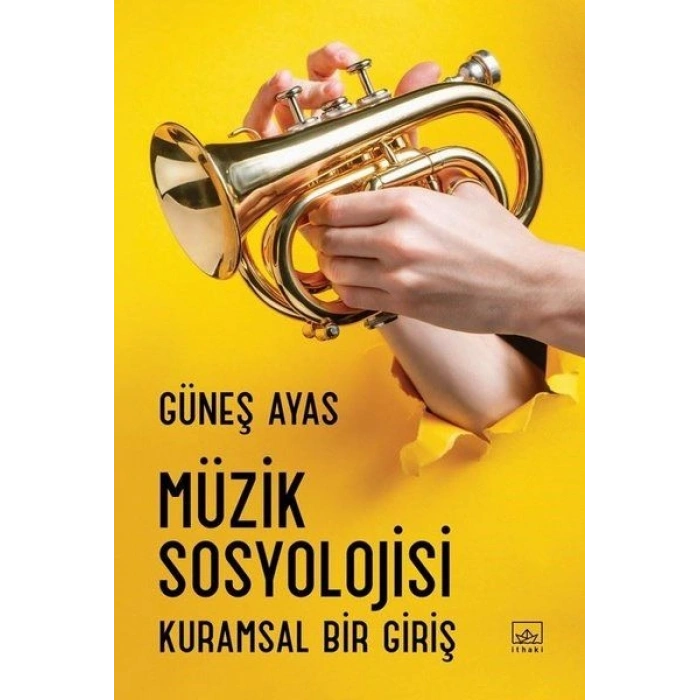 Müzik Sosyolojisi - Kuramsal Bir Giriş