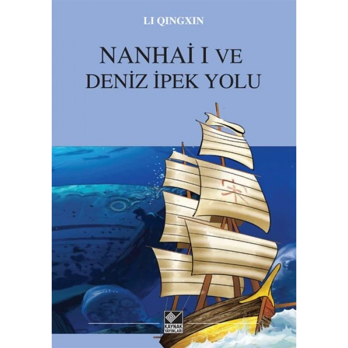 Nanhai  I Ve Deniz İpek Yolu