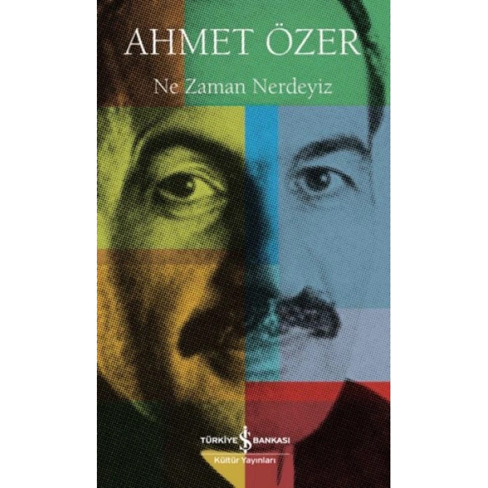 Ne Zaman Nerdeyiz