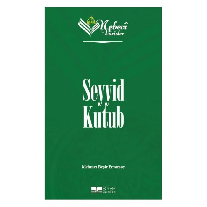 Nebevi Varisler 93 Seyyid Kutub