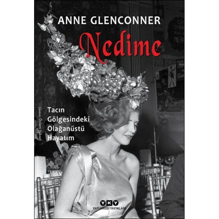 Nedime - Tacın Gölgesindeki Olağanüstü Hayatım
