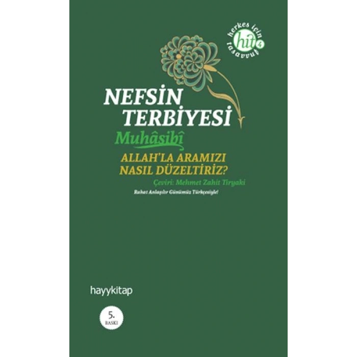 Nefsin Terbiyesi  Allahla Aramızı Nasıl Düzeltiriz
