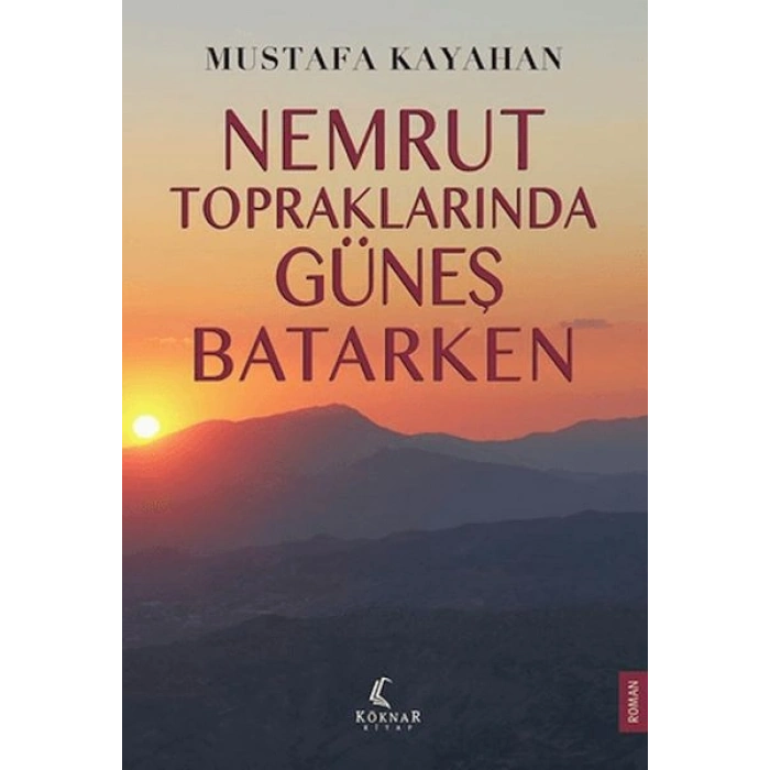 Nemrut Topraklarında Güneş Batarken