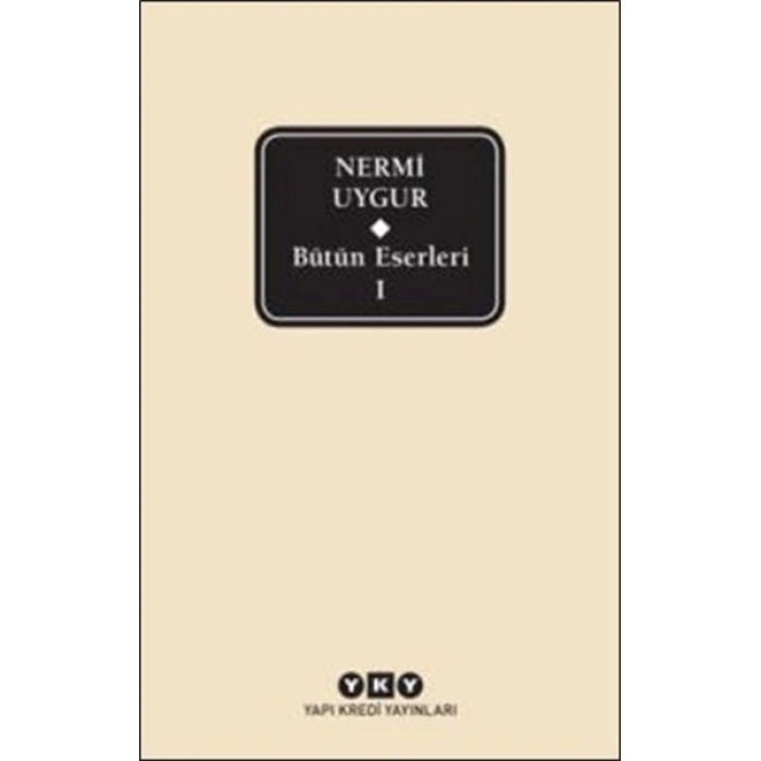 Nermi Uygur - Bütün Eserleri 1