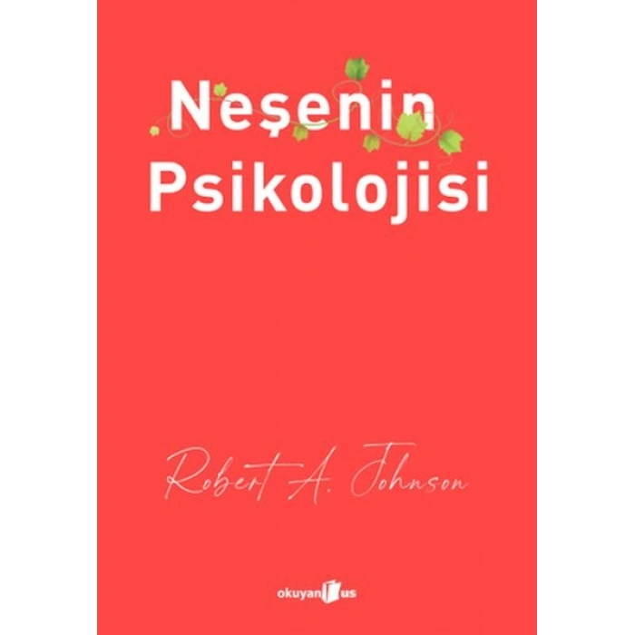 Neşenin Psikolojisi