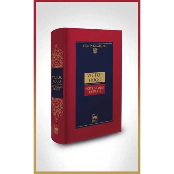 Notre-Dame De Paris-Dünya Klasikleri (Ciltli)