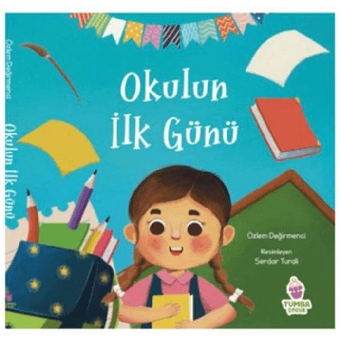 Okulun İlk Günü