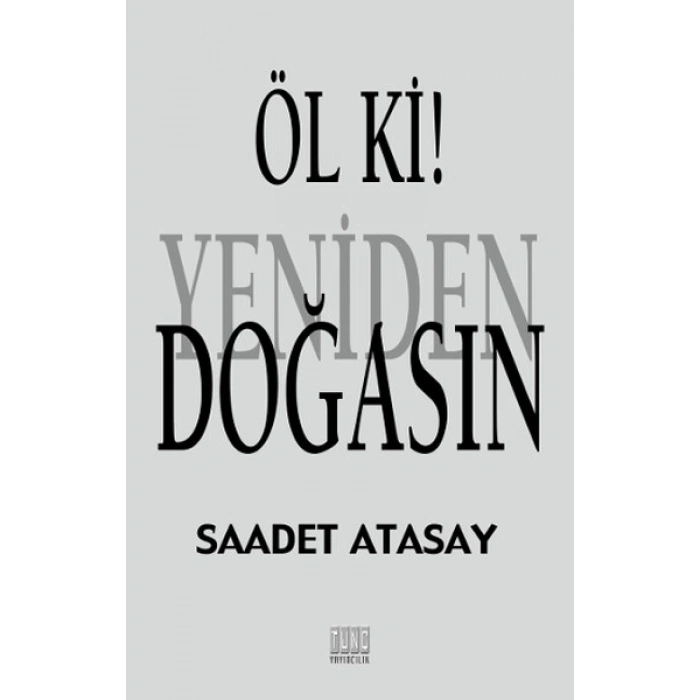 Öl Ki! Yeniden Doğasın