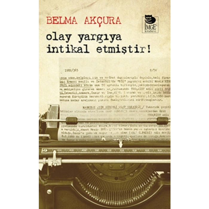 Olay Yargıya İntikal Etmiştir!