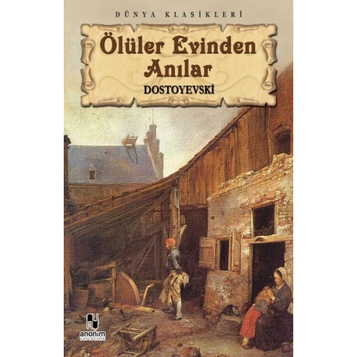 Ölüler Evinden Anılar