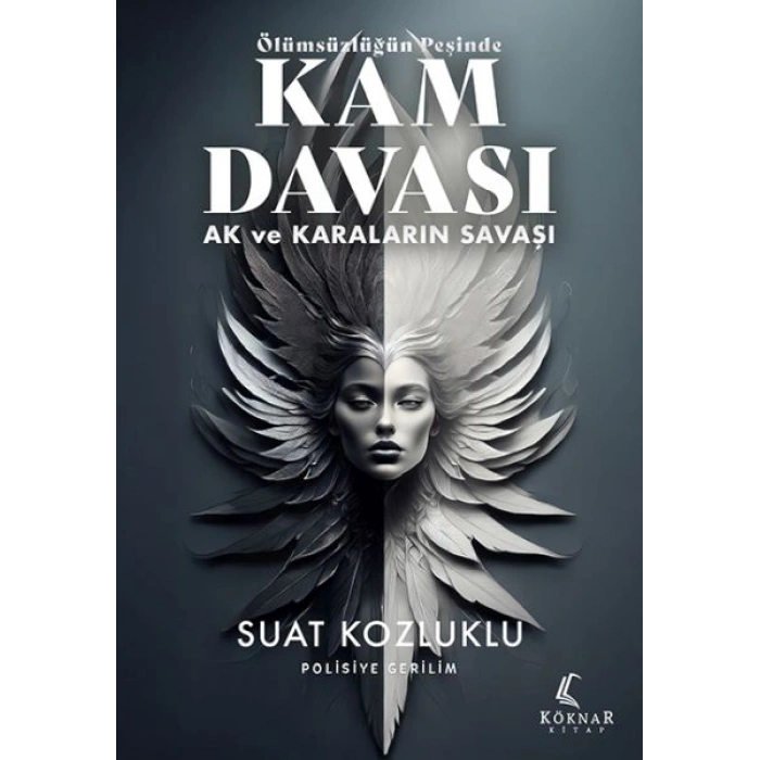 Ölümsüzlüğün Peşinde Kam Davası - Ak ve Karaların Savaşı
