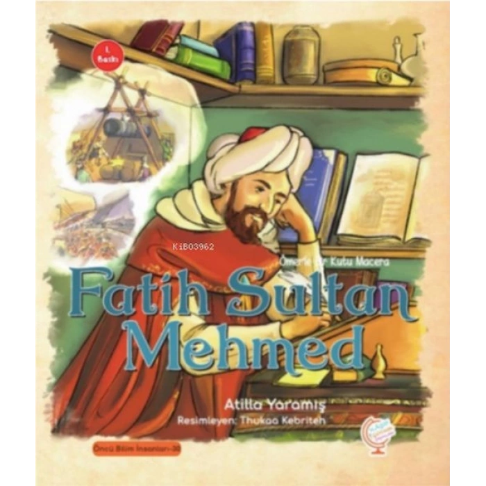 Ömerle Bir Kutu Macera: Fatih Sultan Mehmed