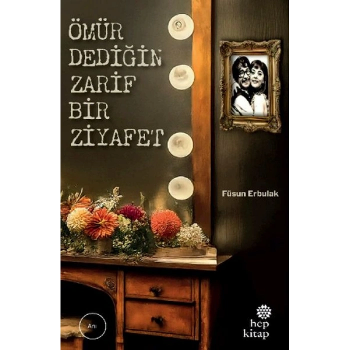 Ömür Dediğin Zarif Bir Ziyafet