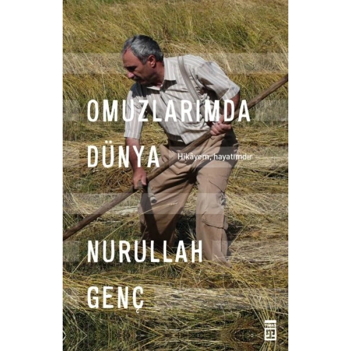 Omuzlarımda Dünya - Hikayem, Hayatımdır