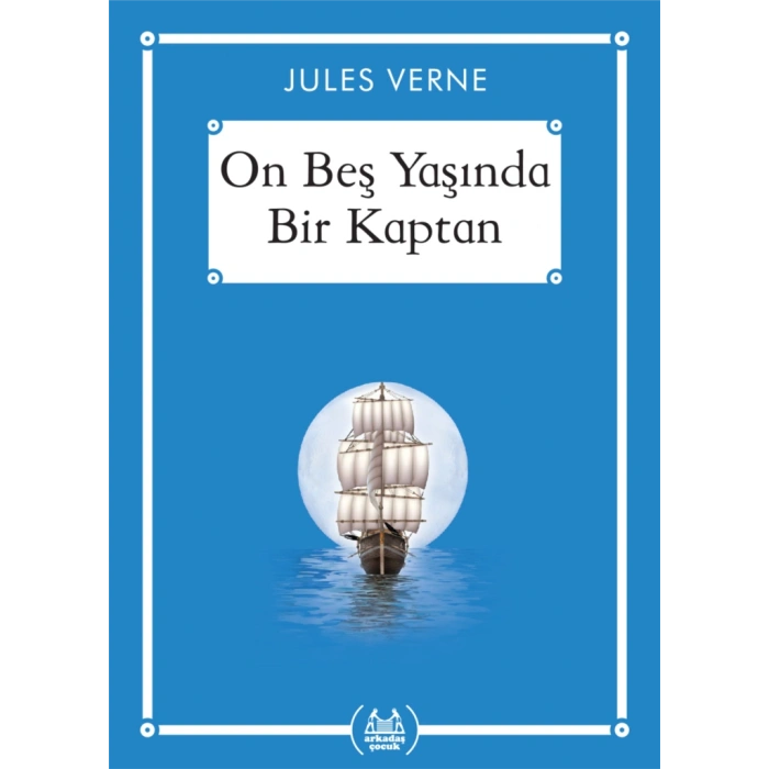 On Beş Yaşında Bir Kaptan - Gökkuşağı Cep Kitap Dizisi