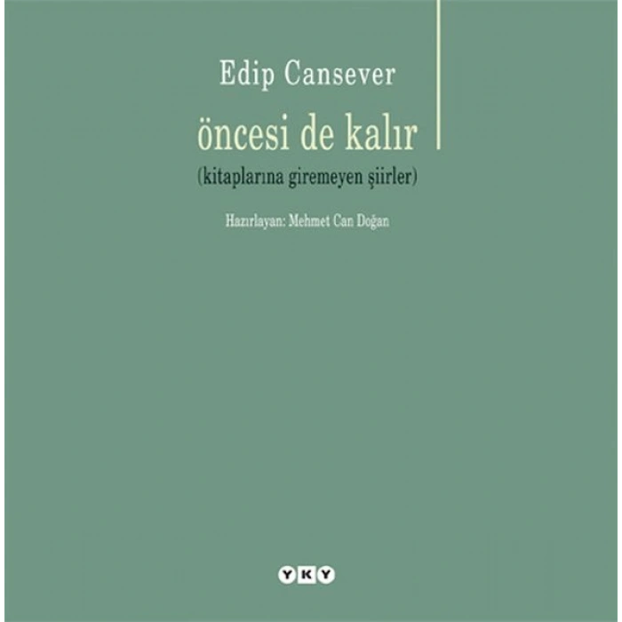 Öncesi de Kalır