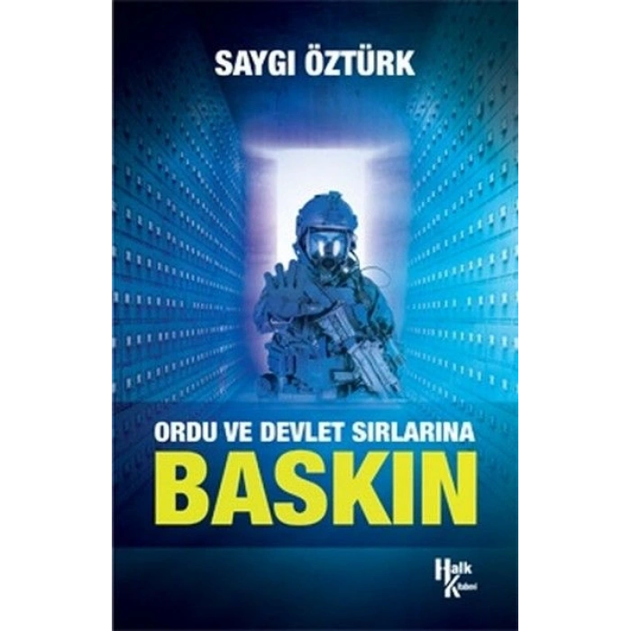 Ordu ve Devlet Sırlarına Baskın