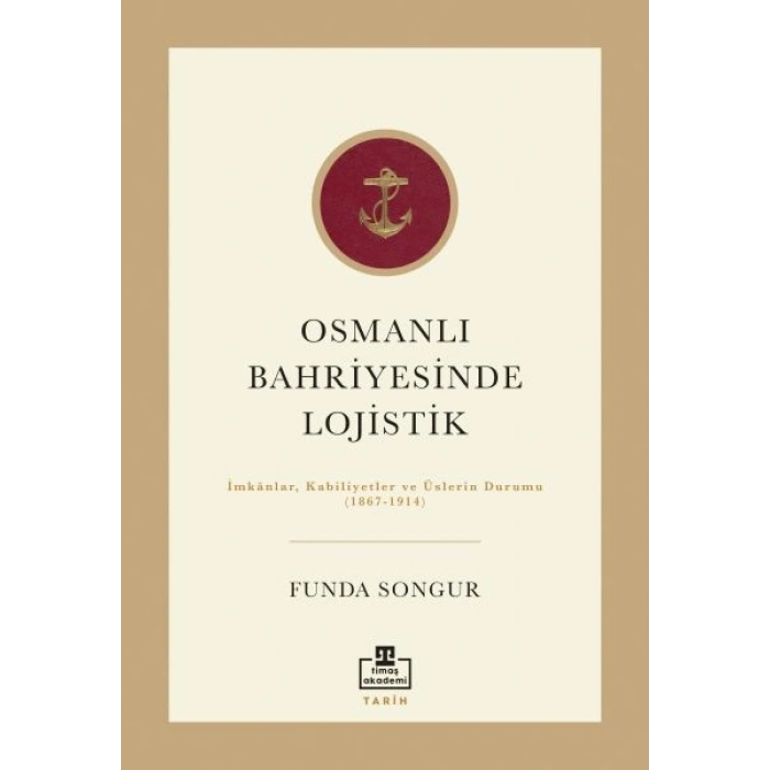 Osmanlı Bahriyesinde Lojistik