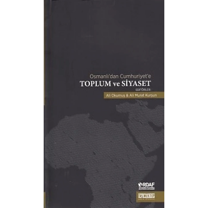 Osmanlıdan Cumhuriyete Toplum ve Siyaset