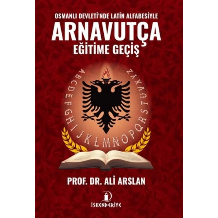Osmanlı Devletinde Latin Alfabesiyle Arnavutça Eğitime Geçiş
