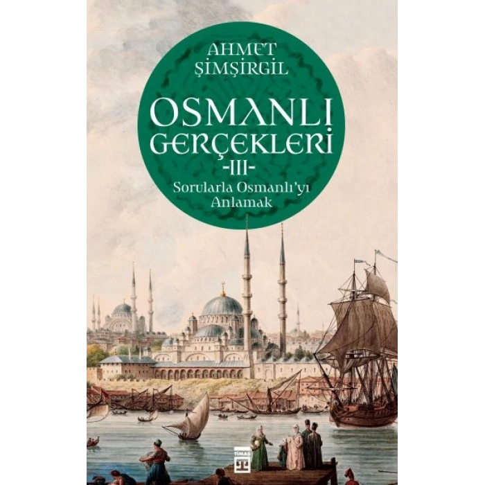 Osmanlı Gerçekleri - 3