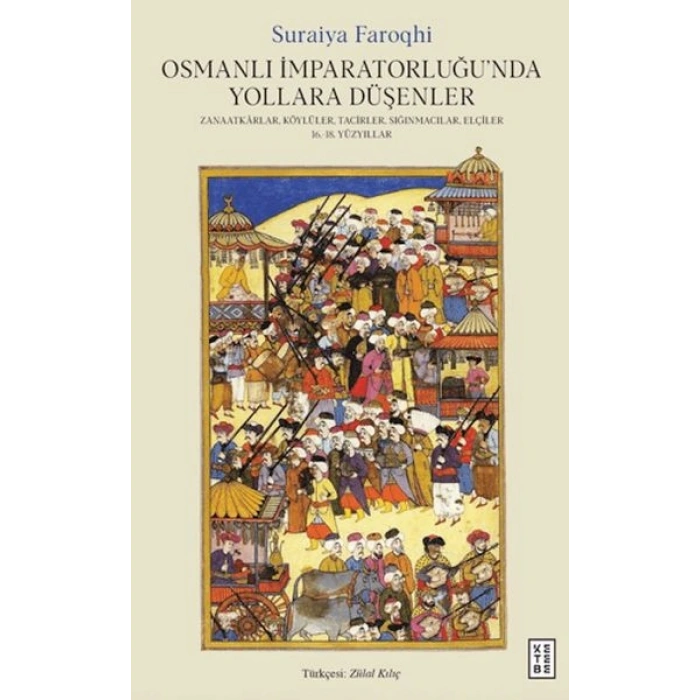 Osmanlı İmparatorluğunda Yollara Du¨şenler