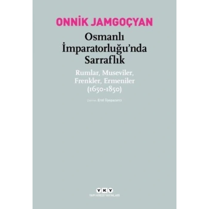 Osmanlı İmparatorluğu’nda Sarraflık