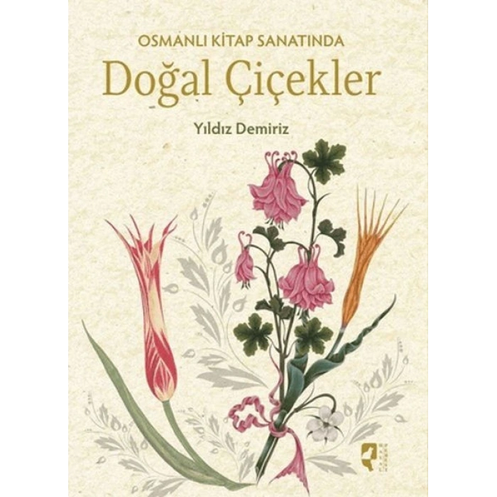 Osmanlı Kitap Sanatında Doğal Çiçekler