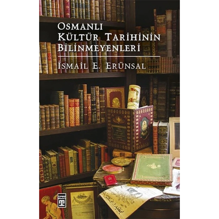 Osmanlı Kültür Tarihinin Bilinmeyenleri