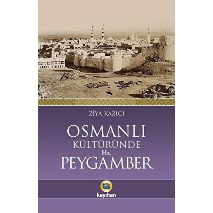 Osmanlı Kültüründe Hz. Peygamber