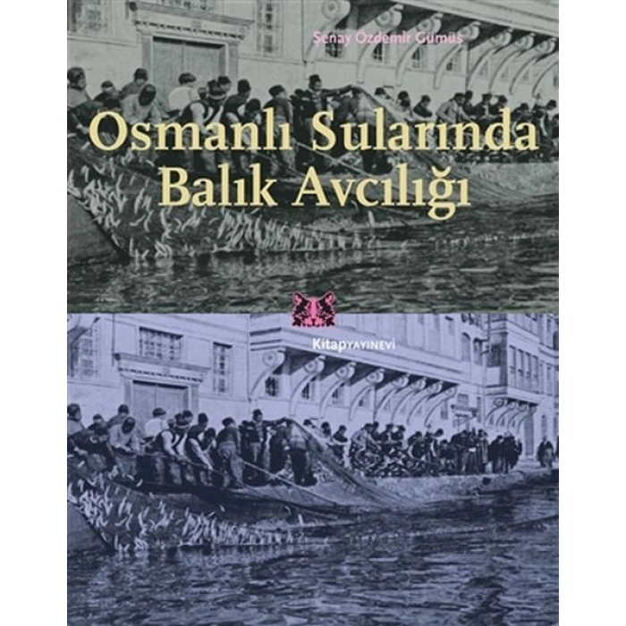 Osmanlı Sularında Balık Avcılığı