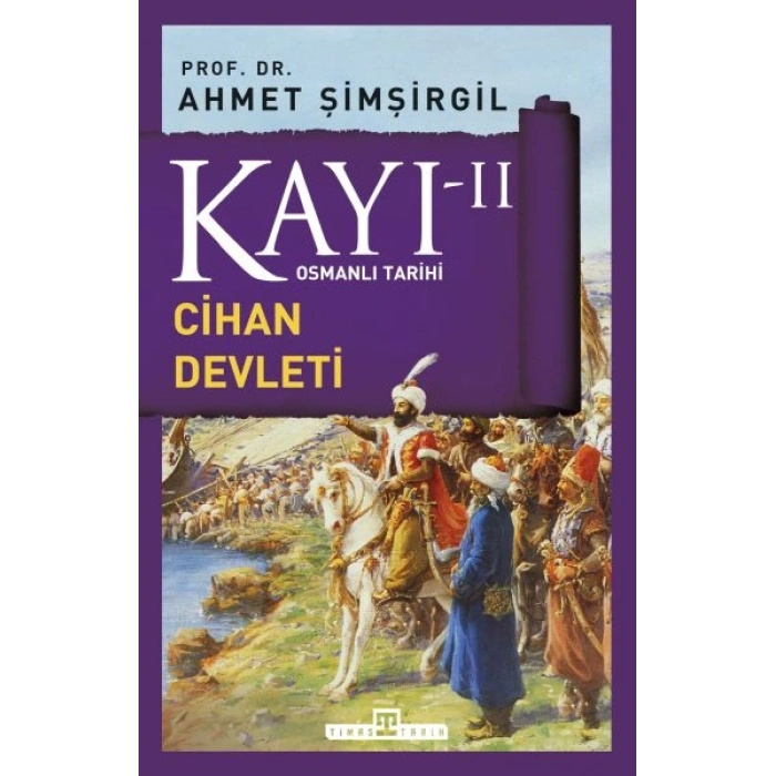 Osmanlı Tarihi Kayı 2 - Cihan Devleti