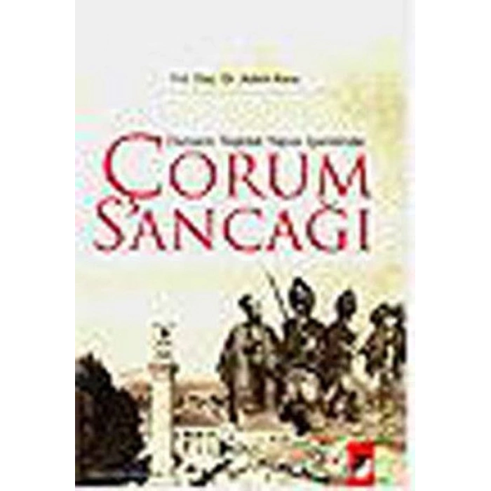 Osmanlı Teşkilat Yapısı İçerisinde Çorum Sancağı