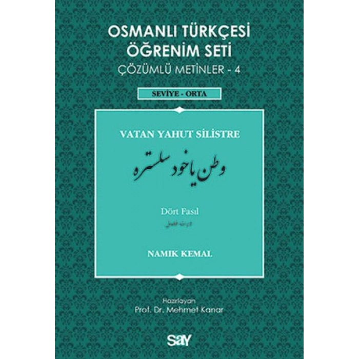 Osmanlı Türkçesi Öğrenim Seti 4 (Seviye Orta) Vatan Yahut Silistre