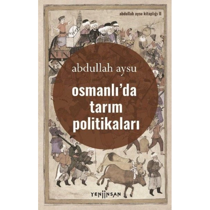 Osmanlıda Tarım Politikaları