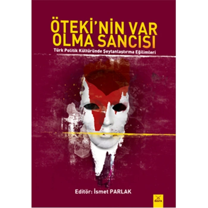 Ötekinin Var Olma Sancısı